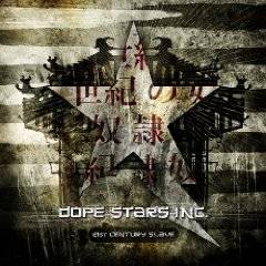 Dope Stars Inc. : 21st Century Slave